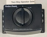 Radio Shack 2-WAY Stereo Speaker Selector Switch 40-132 A, And A+b. Fixed Price $9.99.