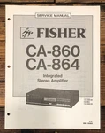 Fisher CA-860 CA-864 Amplifier Service Manual *original*. Fixed Price $24.97.