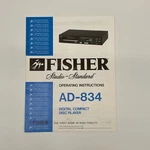 Fisher AD-834 Digital Company Disc Player Operating Manual. Fixed Price $19.99.