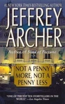 Not Penny More, Less By Archer, Jeffrey. Fixed Price $6.99.