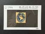 Scott #u 114A Used Cut Square 2026 Catalogue Value $ 10.00. Fixed Price $6.40.
