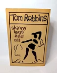 Tom Robbins Skinny Legs And All (1990) 1ST Printing Hardcover Novel W Dust. Fixed Price $45.00.