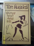 Skinny Legs And All By Tom Robbins 1990 Vg/c 1ST Ed. Hardcover Book W/dust. Fixed Price $19.95.