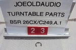 Bsr 26CX/C249.A.2 Turntable Platter Clip Tested Parting Out. Fixed Price $9.99.