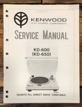 Kenwood KD-600 KD-650 Record Player / Turntable Service Manual *original*. Fixed Price $69.97.