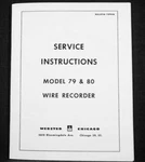 Webster Chicago 79 & 80 Wire Recorder Service Manual Reprint. Fixed Price $9.99.