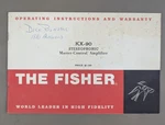 Fisher KX-90 Stereophonic Master-control Amplifier Instructions D-1940. Fixed Price $200.00.