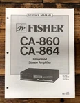 Fisher CA-860 CA-864 Amplifier Service Manual *original*. Fixed Price $19.97.