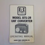 Vintage Blonder-tongue Labs Model BTU-2R Uhf Converter Operating Manual Guide. Fixed Price $10.99.