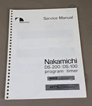 Nakamichi Program Timer DS-200/DS-100 Service Manual D-4295. Fixed Price $64.95.