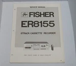 Fisher ER8155 8TRACK/CASSETTE Recorder Original Factory Service Repair Manual. Fixed Price $19.95.