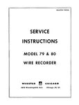 Webster Chicago 79 & 80 Wire Recorder Service Manual Reprint: Coil Bound 32 Page. Fixed Price $18.95.
