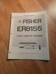 Fisher 8155 Service Manual 8-TRACK Cassette Recorder. Fixed Price $24.99.
