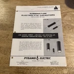 Vintage Pyramid Engineering Subminiature Electrolytic Capacitors Bulletin EL-9. Fixed Price $8.46.